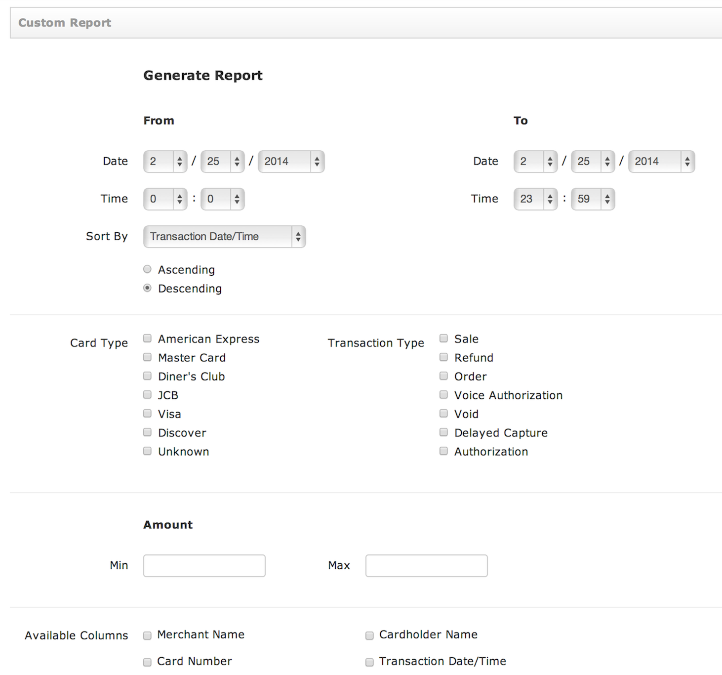 The custom report lists transactions based on a selected date, time, and other criteria.